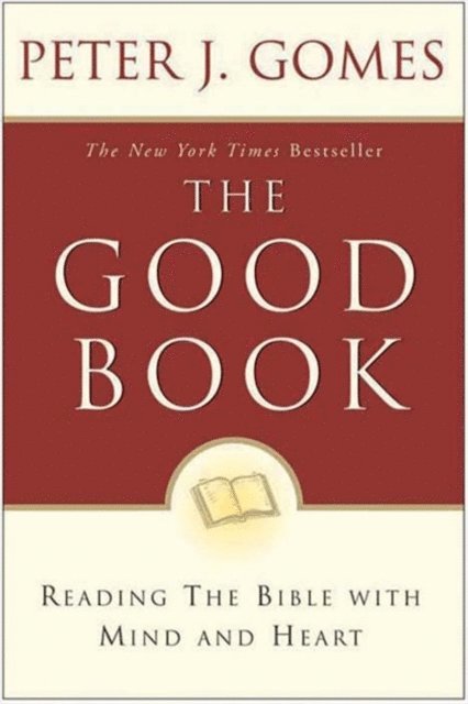 Peter J. Gomes - Good Book, E-bok