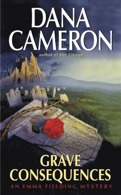 Dana Cameron - Grave Consequences, E-bok