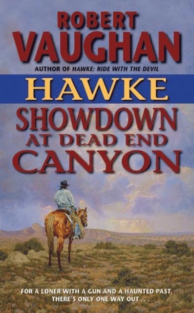 Robert Vaughan - Hawke: Showdown at Dead End Canyon, E-bok