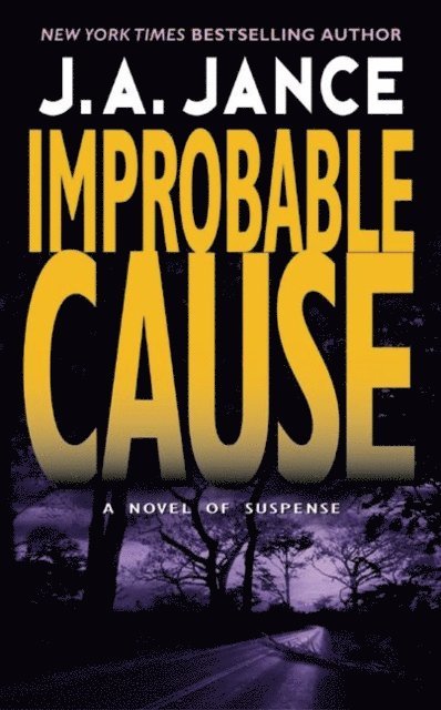 J. A. Jance - Improbable Cause, E-bok