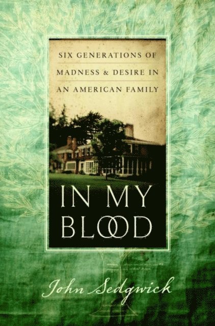 John Sedgwick - In My Blood, E-bok
