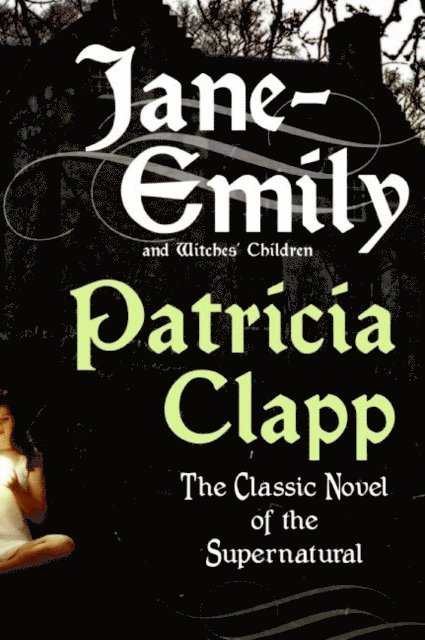 Patricia Clapp - Jane-Emily, E-bok