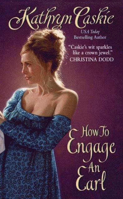 Kathryn Caskie - How to Engage an Earl, E-bok