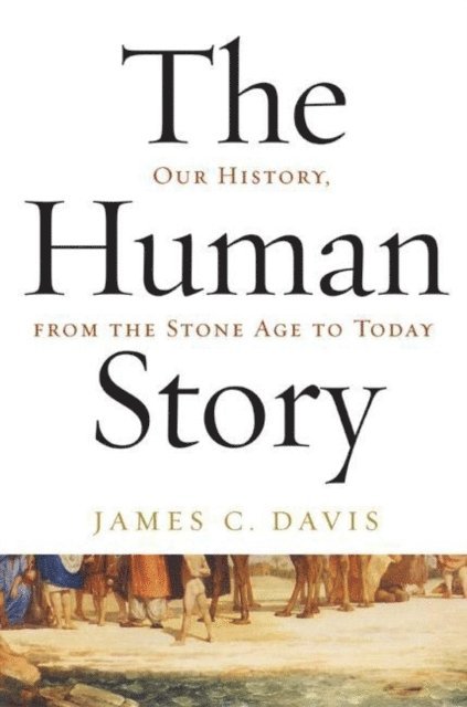 James C. Davis - Human Story, E-bok