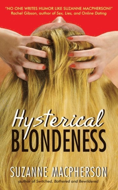 Suzanne Macpherson - Hysterical Blondeness, E-bok