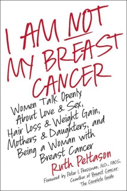 Ruth Peltason - I Am Not My Breast Cancer, E-bok. Tillgänglighet: Lägg i varukorg
