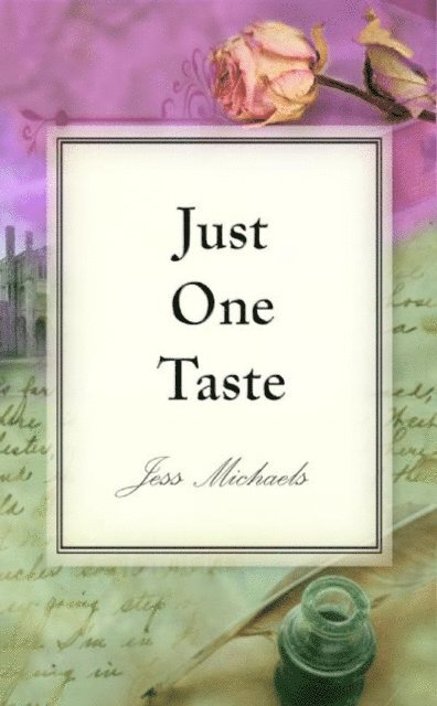 Jess Michaels - Just One Taste, E-bok