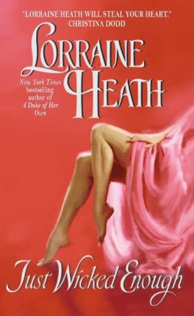 Lorraine Heath - Just Wicked Enough, E-bok