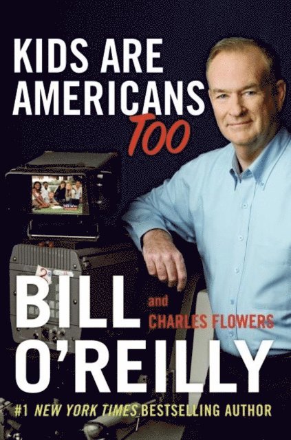 Charles Flowers, Bill O'Reilly - Kids Are Americans Too, E-bok