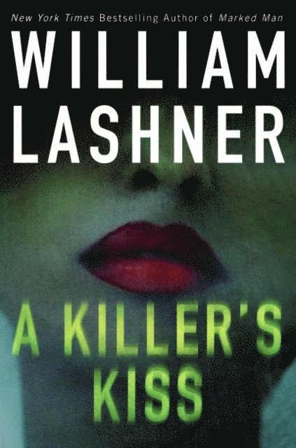 William Lashner - Killer's Kiss, E-bok