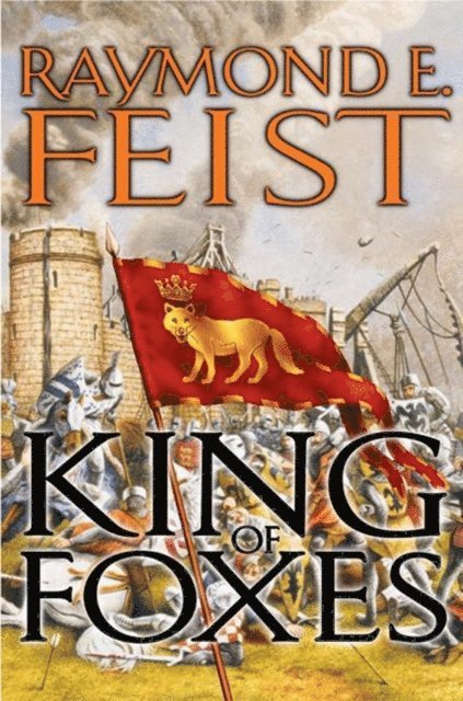 Raymond E. Feist - King of Foxes, E-bok
