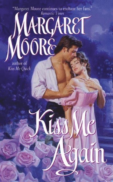 Margaret Moore - Kiss Me Again, E-bok