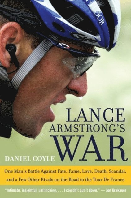 Daniel Coyle - Lance Armstrong's War, E-bok