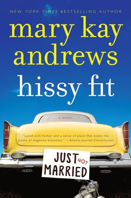 Mary Kay Andrews - Hissy Fit, E-bok