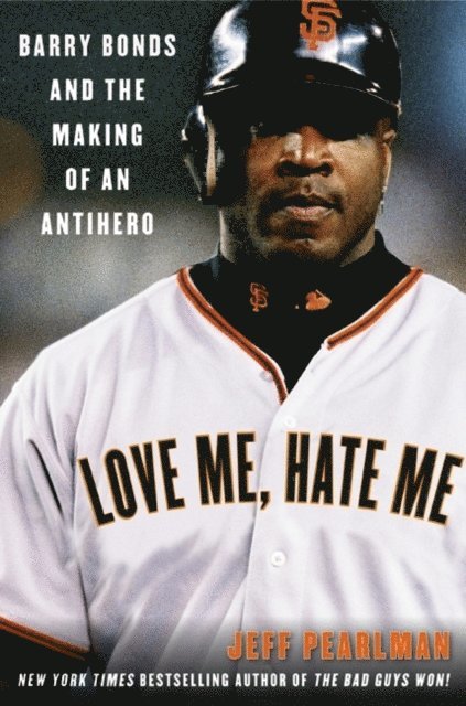 Jeff Pearlman - Love Me, Hate Me, E-bok