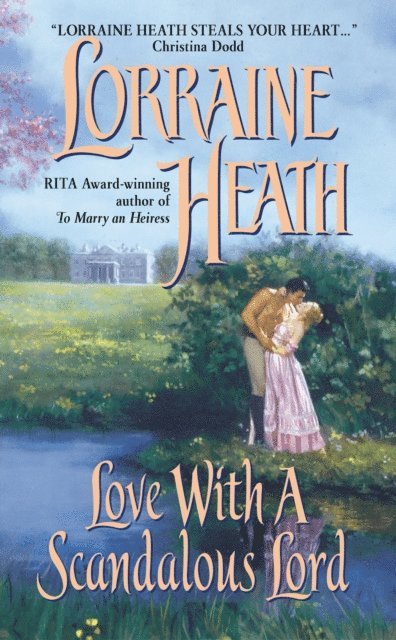Lorraine Heath - Love with a Scandalous Lord, E-bok