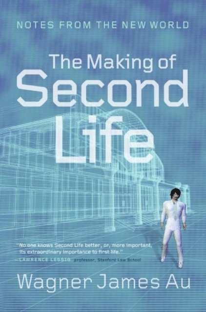 Wagner James Au - Making of Second Life, E-bok. Tillgänglighet: Lägg i varukorg