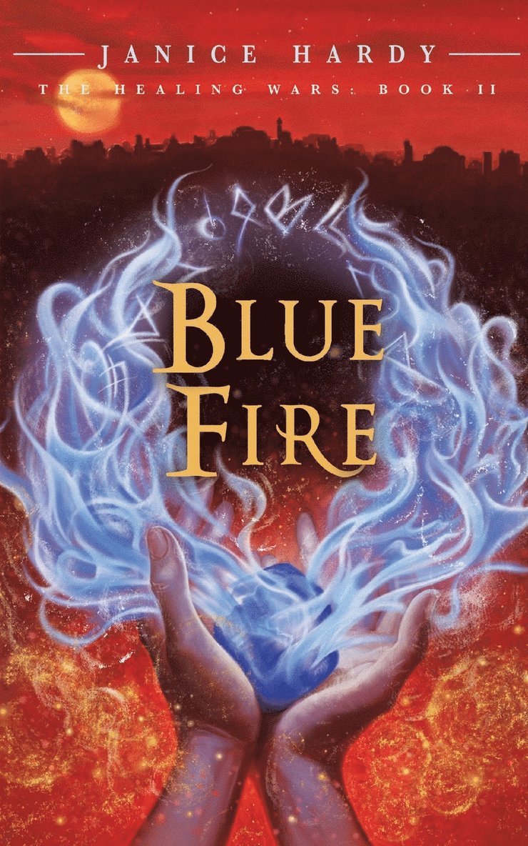 Janice Hardy - Healing Wars: Book II: Blue Fire, Häftad. Tillgänglighet: Lägg i varukorg