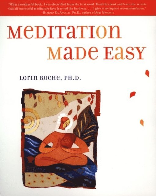 Lorin Roche - Meditation Made Easy, E-bok