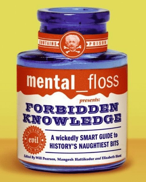 Editors of Mental Floss - mental floss presents Forbidden Knowledge, E-bok. Tillgänglighet: Lägg i varukorg