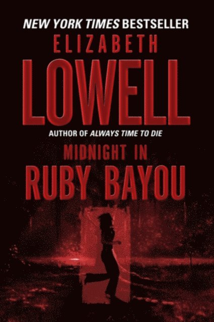 Elizabeth Lowell - Midnight in Ruby Bayou, E-bok