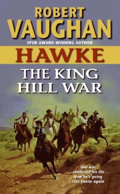 Robert Vaughan - Hawke: The King Hill War, E-bok