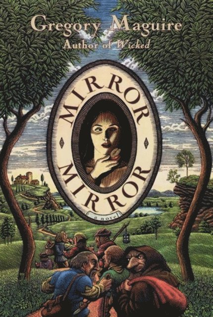 Gregory Maguire - Mirror Mirror, E-bok