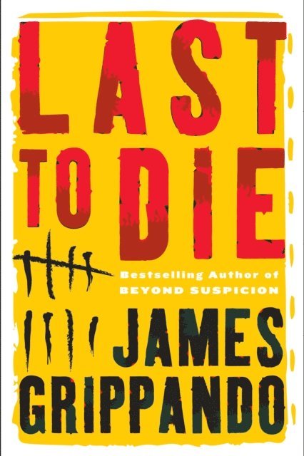 James Grippando - Last to Die, E-bok