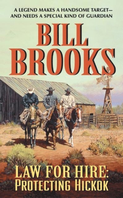 Bill Brooks - Law for Hire: Protecting Hickok, E-bok