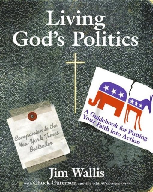 Jim Wallis - Living God's Politics, E-bok