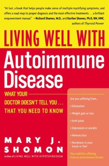 Mary J. Shomon - Living Well with Autoimmune Disease, E-bok