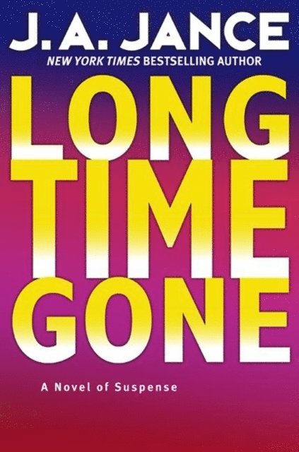 J. A. Jance - Long Time Gone, E-bok