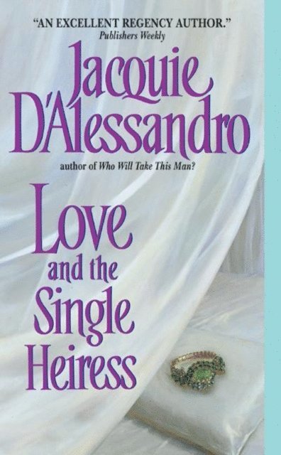 Jacquie D'Alessandro - Love and the Single Heiress, E-bok
