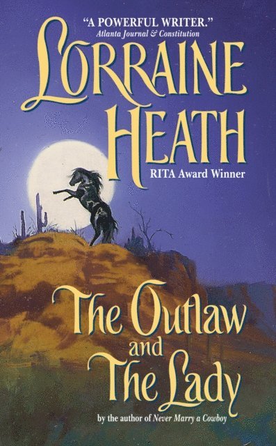 Lorraine Heath - Outlaw and the Lady, E-bok