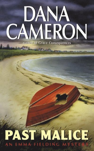 Dana Cameron - Past Malice, E-bok