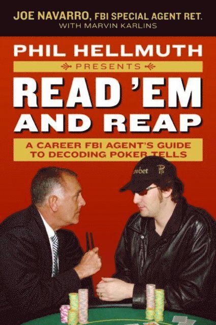 Jr. Phil Hellmuth, Marvin Karlins, Joe Navarro - Phil Hellmuth Presents Read 'Em and Reap, E-bok