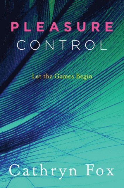 Cathryn Fox - Pleasure Control, E-bok