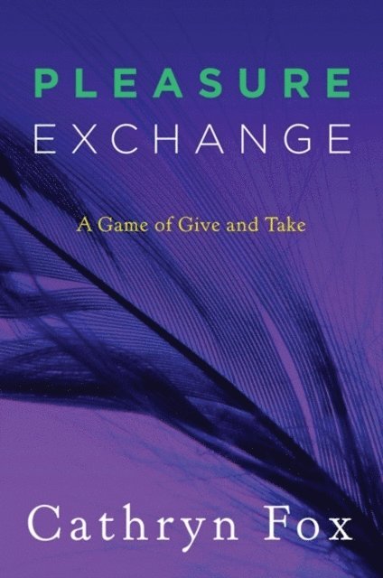 Cathryn Fox - Pleasure Exchange, E-bok