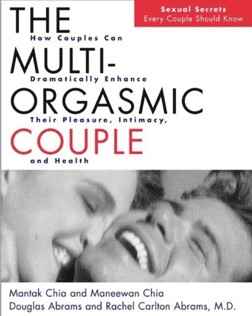 Rachel Carlton Abrams, Maneew Chia, Douglas Abrams, Mantak Chia - Multi-Orgasmic Couple, E-bok