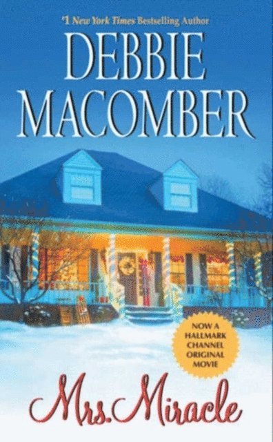 Debbie Macomber - Mrs. Miracle, E-bok