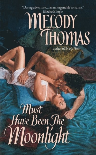 Melody Thomas - Must Have Been The Moonlight, E-bok