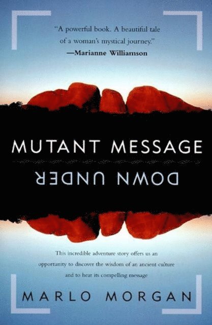 Marlo Morgan - Mutant Message Down Under, E-bok