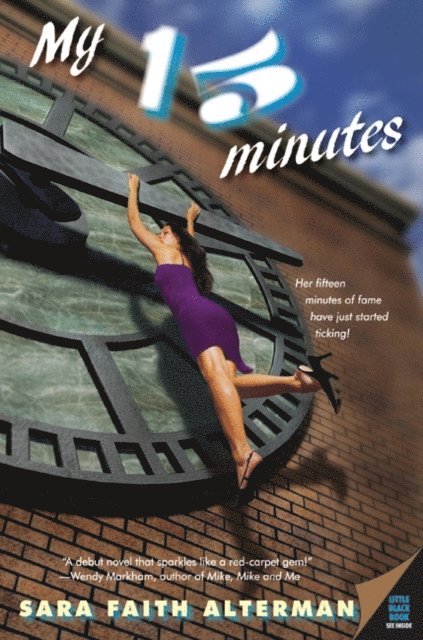 Sara Faith Alterman - My 15 Minutes, E-bok. Tillgänglighet: Lägg i varukorg