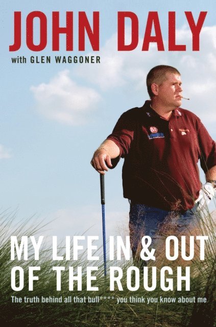 John Daly - My Life in and out of the Rough, E-bok