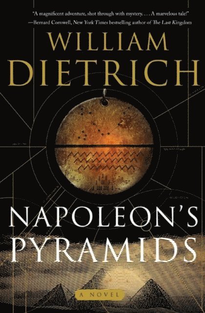 William Dietrich - Napoleon's Pyramids, E-bok