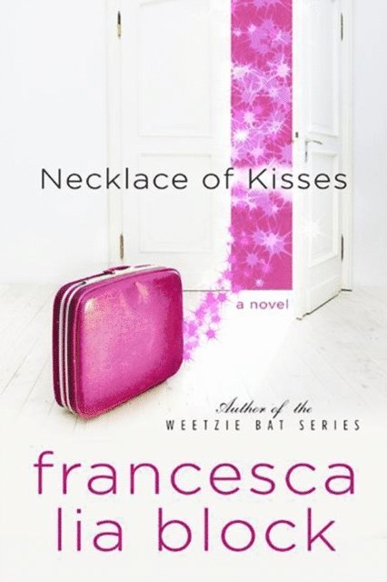 Francesca Lia Block - Necklace of Kisses, E-bok