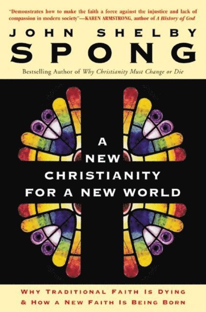 John Shelby Spong - New Christianity for a New World, E-bok