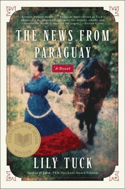 Lily Tuck - News from Paraguay, E-bok. Tillgänglighet: Lägg i varukorg