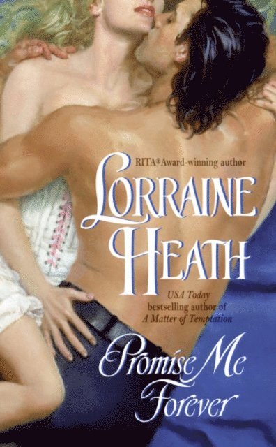 Lorraine Heath - Promise Me Forever, E-bok