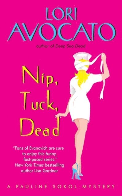 Lori Avocato - Nip, Tuck, Dead, E-bok